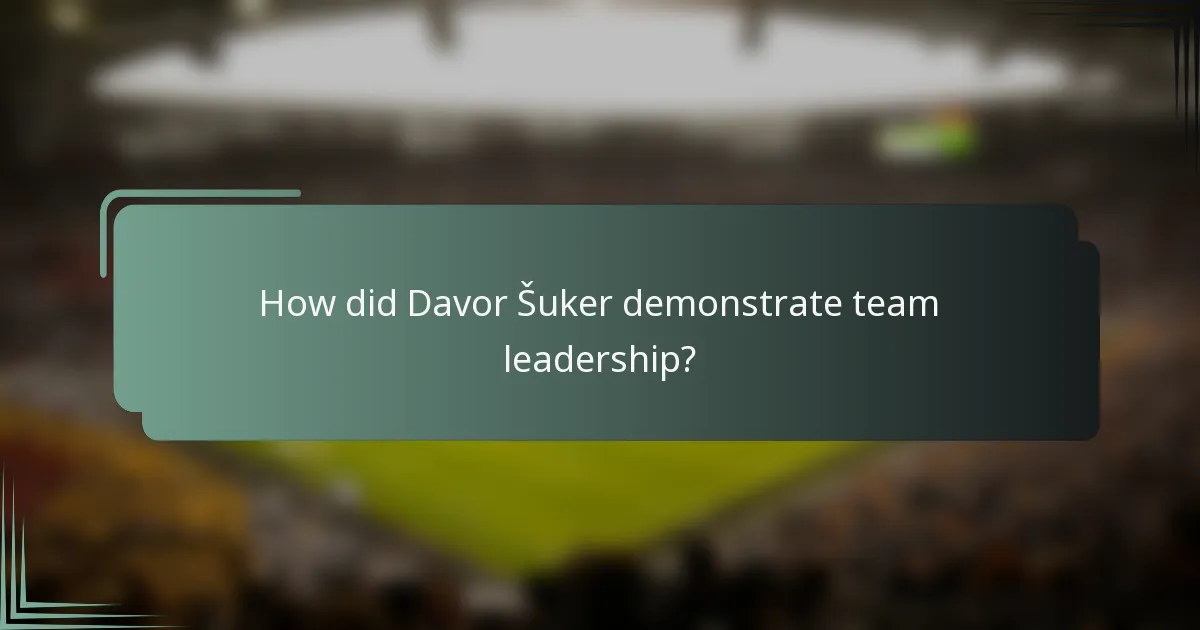 How did Davor Šuker demonstrate team leadership?