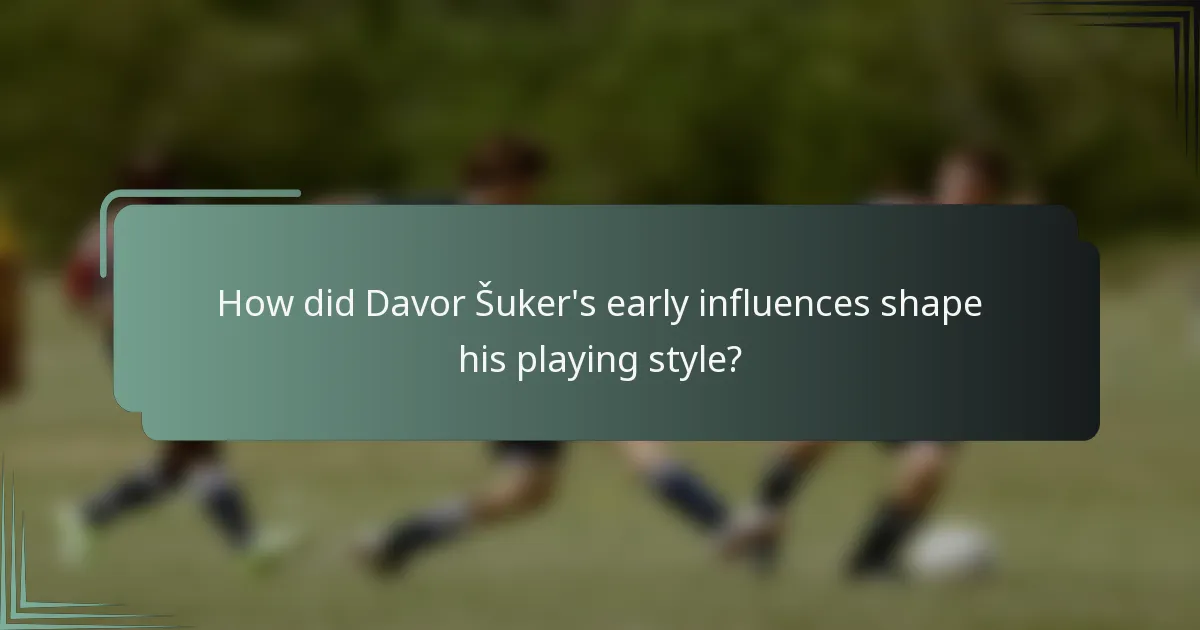 How did Davor Šuker's early influences shape his playing style?