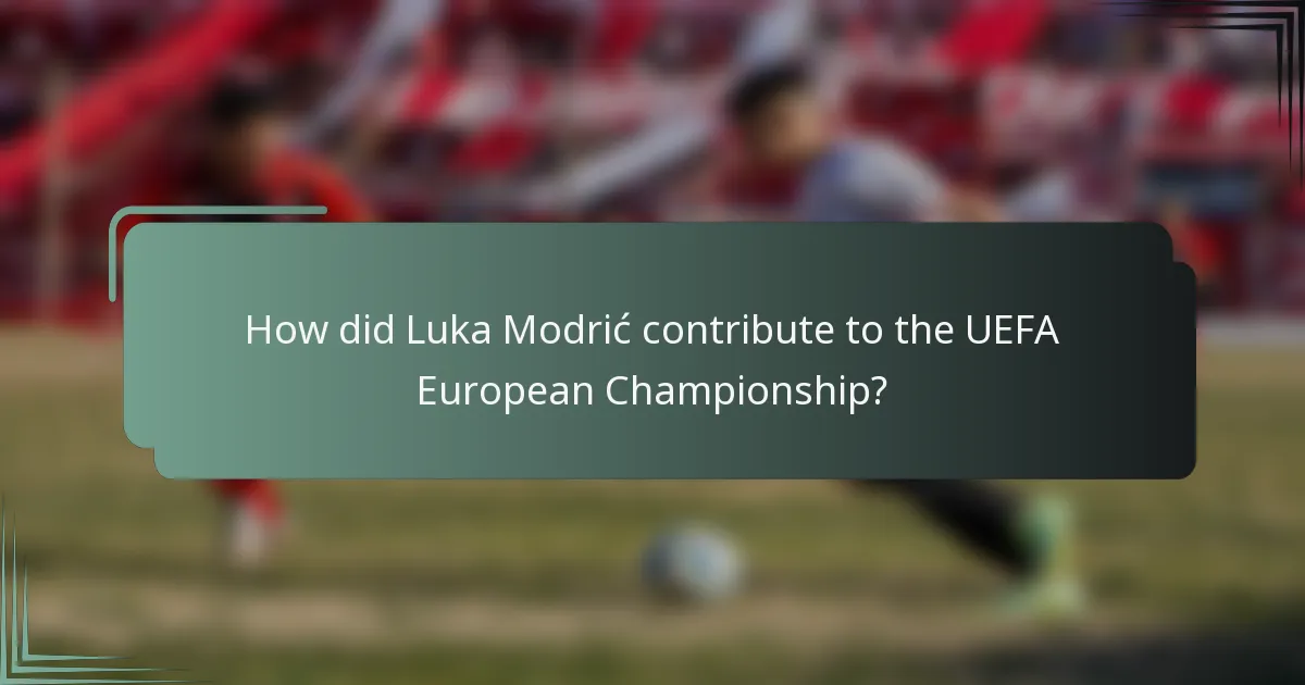 How did Luka Modrić contribute to the UEFA European Championship?
