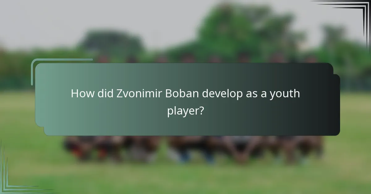 How did Zvonimir Boban develop as a youth player?