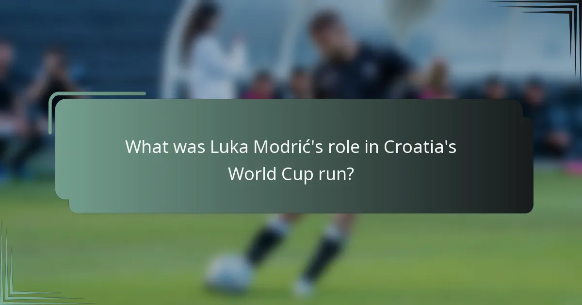 What was Luka Modrić's role in Croatia's World Cup run?