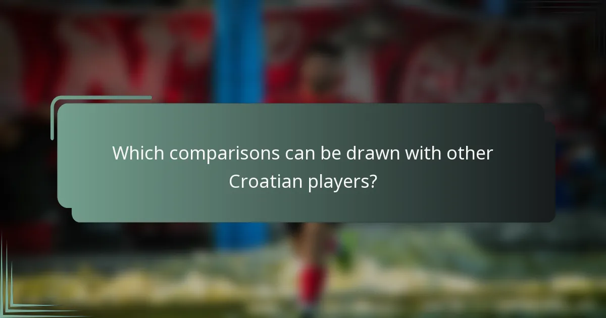 Which comparisons can be drawn with other Croatian players?